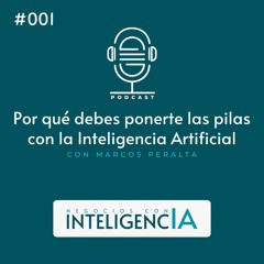 Por qué debes ponerte las pilas con la Inteligencia Artificial