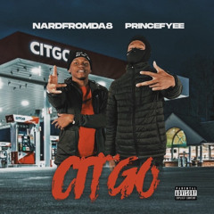 Princefyee - CITGO ft. Nardfromda8