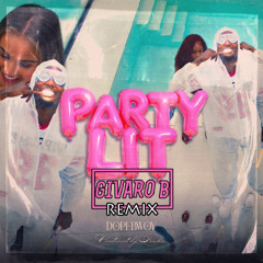 Dopebwoy - Party Lit (Givaro B Remix)