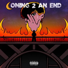 Coming 2 an End (feat. Lil Gaz)