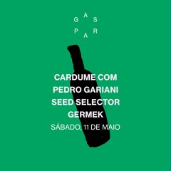 Gaspar recebe Cardume com Pedro Gariani, Seed Selector e Germek