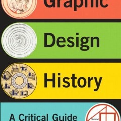 [FREE] PDF 💖 Graphic Design History (Mysearchlab) by  Johanna Drucker &  Emily McVar