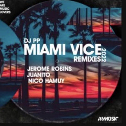 DJ PP - Miami Vice (Juanito Remix)