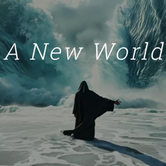 -A New World-