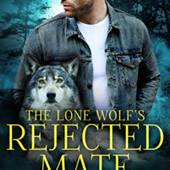 free EPUB 📒 The Lone Wolf's Rejected Mate (The Five Packs Book 3) by  Cate C. Wells