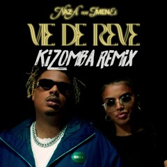 Vie de Rêve x Kizomba Remix x Imen Es x Naza x Dj Val