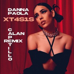 Danna Paola - XT4S1S(AlanCapetillo Remix)