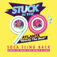 StuckInThe90s - Soca Fling Back