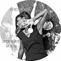 Deep Beats Vol.19 - The Lockdown - AFRO HOUSE - April 2020