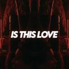 Is This Love - Afro House