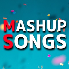 Mushups songs