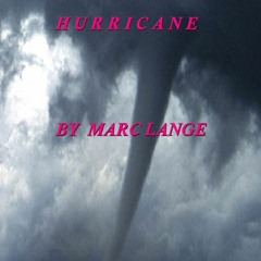 Marc Lange  - Hurricane  Remastered  (Unreleased) #Marc_Lange_Hurricane