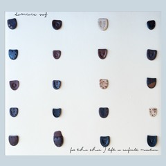 Dominic Voz - 'For the Shoe I Left on Canfield Mountain'