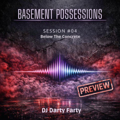 ⚡ DJ DartyFarty — Basement Possessions 04:🌑 Below The Concrete