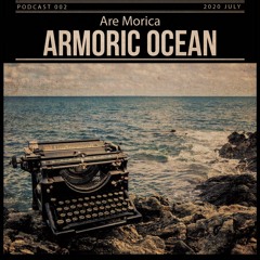 Podcast002 |Armoric Ocean| (DeepTechno)