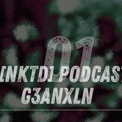 [NKTD] Podcast01 - G3ANXLN