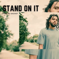 Stand On It x A J Cole x Drake Type Beat Prod by EagHot (Buy 2, Get 1 Free on Beatstars) 2023