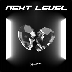 Next level [FREE DOWNLOAD]