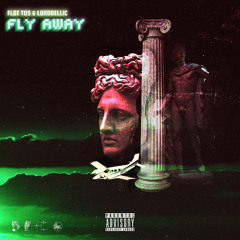 FLY AWAY w/ LORDBELLIC