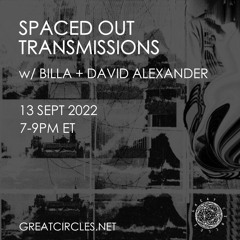 Spaced Out Transmissions - 13Sept2022