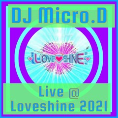 DJ MicroD - Live @ Loveshine - March 2021