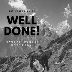 Well Done Mix! Featuring Syder Da Cheiff & Palal