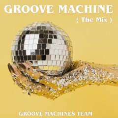 Groove Machine (The Mix)