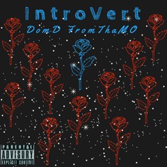 Introvert (Prod by Kid Ocean)