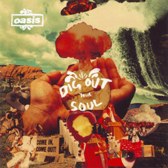 Oasis - Dig Out Your Soul (Full Album)