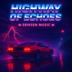 Highway of Echoes
