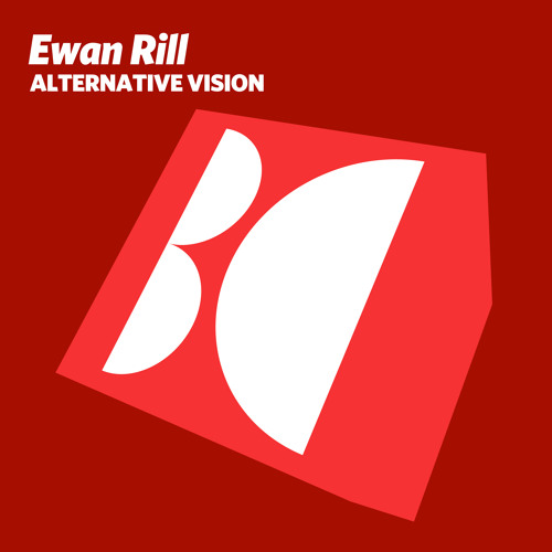 Ewan Rill - Alternative Vision (Original Mix)