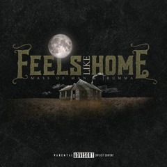 Feels Like Home (feat. JRUMMA)