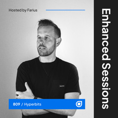 Enhanced Sessions 809 with Hyperbits - Hosted by Farius