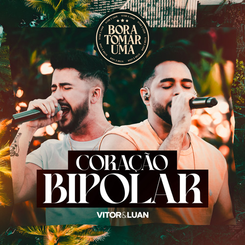 Coração Bipolar (Bora Tomar Uma, Ao Vivo)