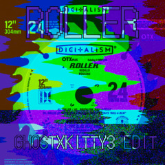 ROLLER (GHOSTXKITTY3 SYSTEM FAILURE EDIT)