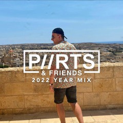 P//RTS pres. P//RTS & Friends 2022 Yearmix