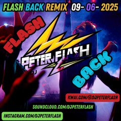 609-DANCE FLASH BACK REMIX 06 DJ PETER FLASH 009-2025