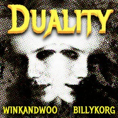 Duality E.P. - Billy Korg & winkandwoo
