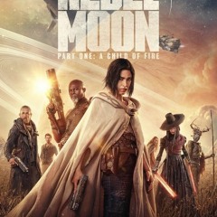 tw2[1080p - HD] Rebel Moon: Parte 1 - Figlia del fuoco HD film Italiano!