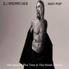We Have All The Time In The World (Remix)