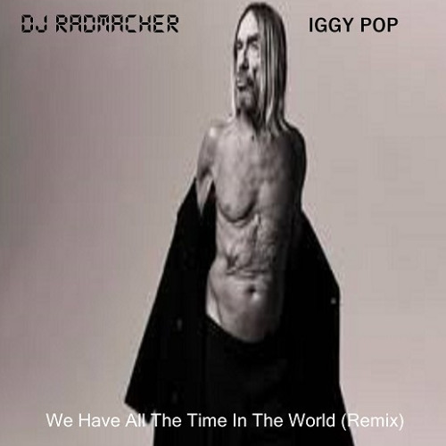We Have All The Time In The World (Remix)