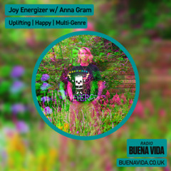 Joy Energizer w/ Anna Gram - Radio Buena Vida 19.04.25