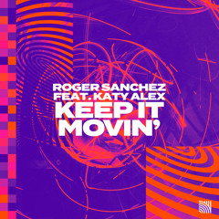 Keep It Movin' (Extended Mix) [feat. Katy Alex]