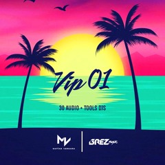 Brez X MV - VIP 01 (30 TRACKS + Tools DJS)(CLICK BUY - COMPRAR)