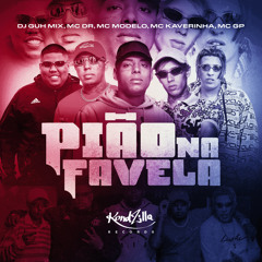 Pião Na Favela (feat. DJ Guh Mix & MC Modelo)
