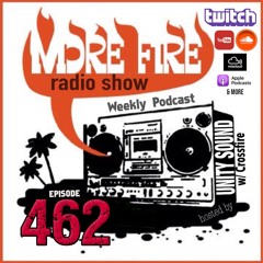 More Fire Show Ep462 (Full Show) May 23rd 2024 Hosted By Crossfire From Unity Sound