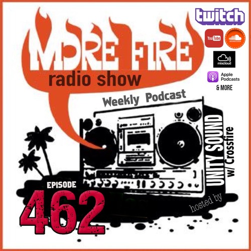 More Fire Show Ep462 (Full Show) May 23rd 2024 Hosted By Crossfire From Unity Sound