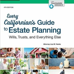 [PDF] Every Californian's Guide To Estate Planning: Wills, Trust & Everything Else - Liza W. Hanks A