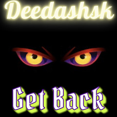 Deedashsk _Get Back