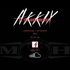 AKKIX IN THE QONFINEMENT - HARDCORE UPTEMPO MIX